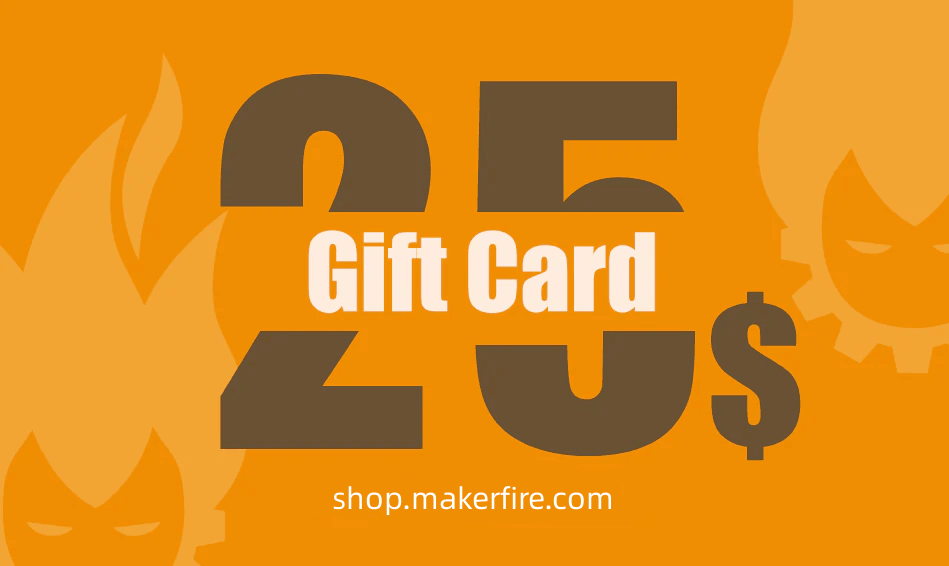 Makerfire Gift Card - Give the Gift of Choice! - Makerfire